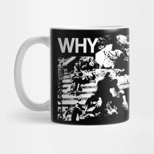 Discharge Why Mug